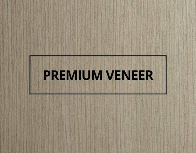Premium Veneer